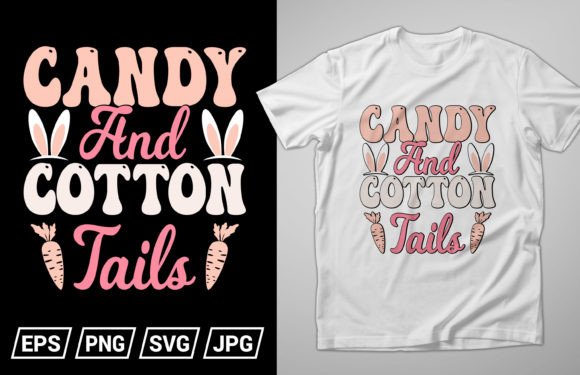 Candy Cotton Tails, Easter Day T-shirt