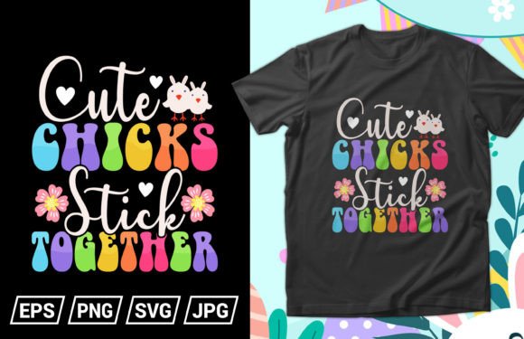 Cute Chicks Stick Together Easter Tshirt