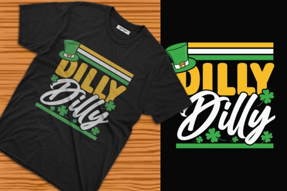 Evaluating the St. Patrick s Dilly Dilly Tshirt Design for Print-on-Demand Success