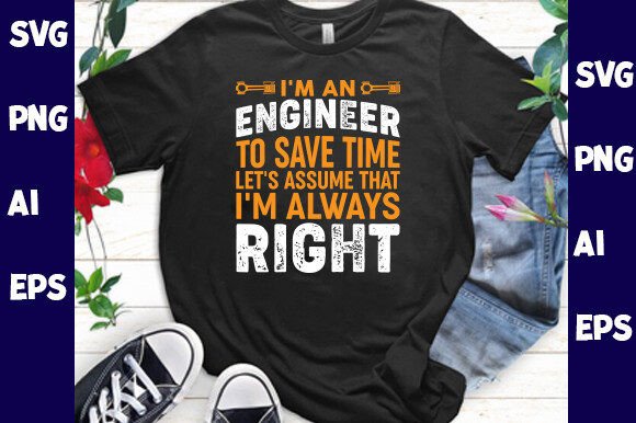 I'm An Engineer To Save Time