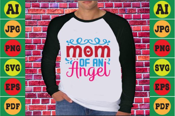 Mom of an Angel Mother s Day T-Shirt