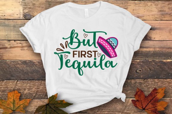 The Cultural Resonance and Commercial Viability of the But First Tequila SVG Design